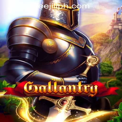 Explore Gallantry: A New Gaming Adventure with Jili Bonus Free Philippines